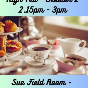 High Tea Session 2 2.15pm-3pm